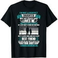 thumbnail image 1 of I'm Not A Perfect Daughter But My Crazy Dad Loves Me T-Shirt, 1 of 5