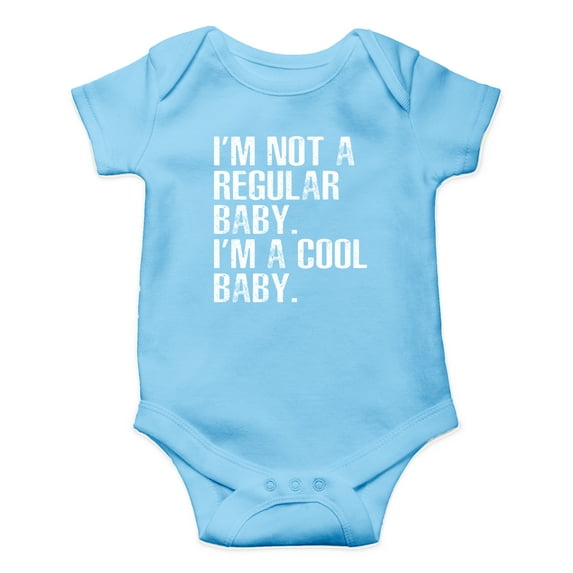 I'm Not A Regular Baby. I'm A Cool Baby - Ridiculously Good Looking - Cute One-Piece Infant Baby Bodysuit