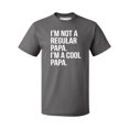 thumbnail image 1 of I'm Not A Regular Papa I'm A Cool Papa Men's T-shirt, Charcoal, L, 1 of 2