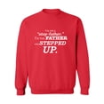 thumbnail image 1 of I'm Not A Step-Father. . .Stepped Up Crewneck Sweatshirt, 1 of 3