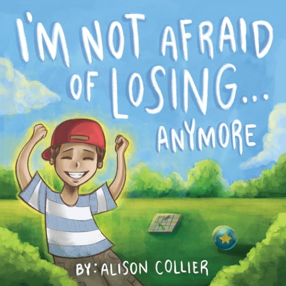 I'm Not Afraid...Anymore I'm Not Afraid of Losing... Anymore, Book 6, (Paperback)