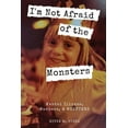 thumbnail image 1 of I'm Not Afraid of the Monsters, (Paperback), 1 of 1