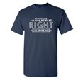 thumbnail image 1 of I'm Not Always Right But I'm Never Wrong Sarcastic Humor Graphic Novelty Funny Tall T Shirt, 1 of 2