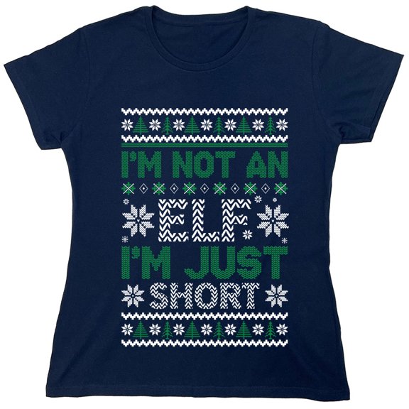 I'm Not An Elf I'm Just Sarcastic Humor Novelty Funny Women's Casual Tees