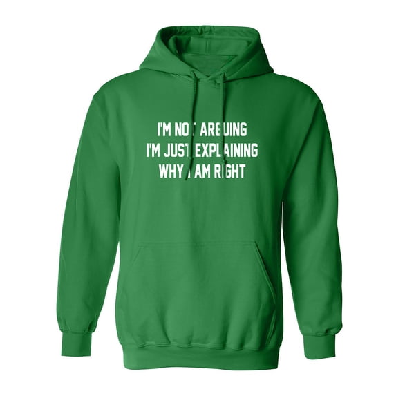 I'm Not Arguing I'm Just Explaining Adult Hooded Sweatshirt