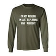thumbnail image 1 of I'm Not Arguing I'm Just Explaining Adult Long Sleeve T-shirt, 1 of 3