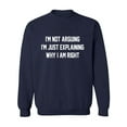 thumbnail image 1 of I'm Not Arguing I'm Just Explaining Crewneck Sweatshirt, 1 of 3