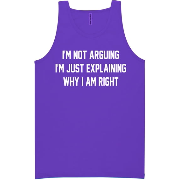 I'm Not Arguing I'm Just Explaining Neon Tank Top