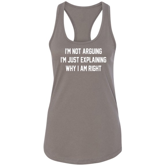 I'm Not Arguing I'm Just Explaining Racerback Tank