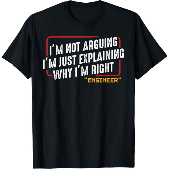 I'm Not Arguing I'm Just Explaining Why I Am Right Nerd T-Shirt