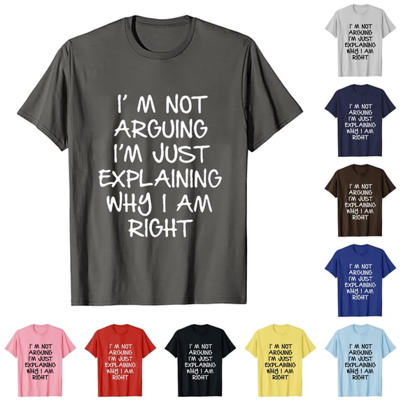 I'm Not Arguing I'm Just Explaining Why I'm Right T Shirt T Shirt Yarn Short Sleeve T Shirt Western T Shirts for Men