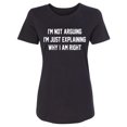 thumbnail image 1 of I'm Not Arguing I'm Just Explaining Womens crewneck tee, 1 of 2
