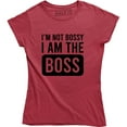 thumbnail image 1 of I'm Not Bossy I Am The Boss Funny Saying Hilarious Gift For Boss Tee Shirt, 1 of 4