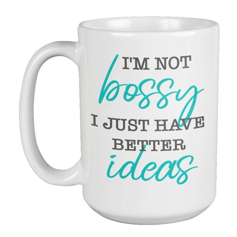 Boss Coffee Mug, Bossy Humor Gift