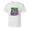 thumbnail image 1 of I'm Not Bossy I Just Have Leadership Skills Tshirt Funny And Sarcastic Novelty Tee T Shirt, 1 of 1