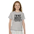 thumbnail image 1 of I'm Not Bossy I Just Know Funny Boss Crewneck T Shirts Boy Girl Teen Brisco Brands L, 1 of 6