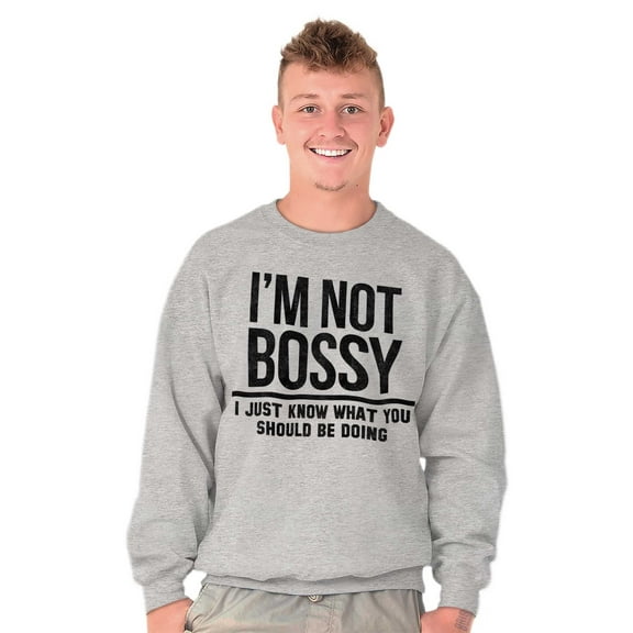 I'm Not Bossy I Just Know Funny Boss Unisex Plus Fleece Graphic Sweatshirt Brisco Brands 2X
