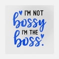 thumbnail image 1 of I'm Not Bossy I'm The Boss Transfer, 1 of 1