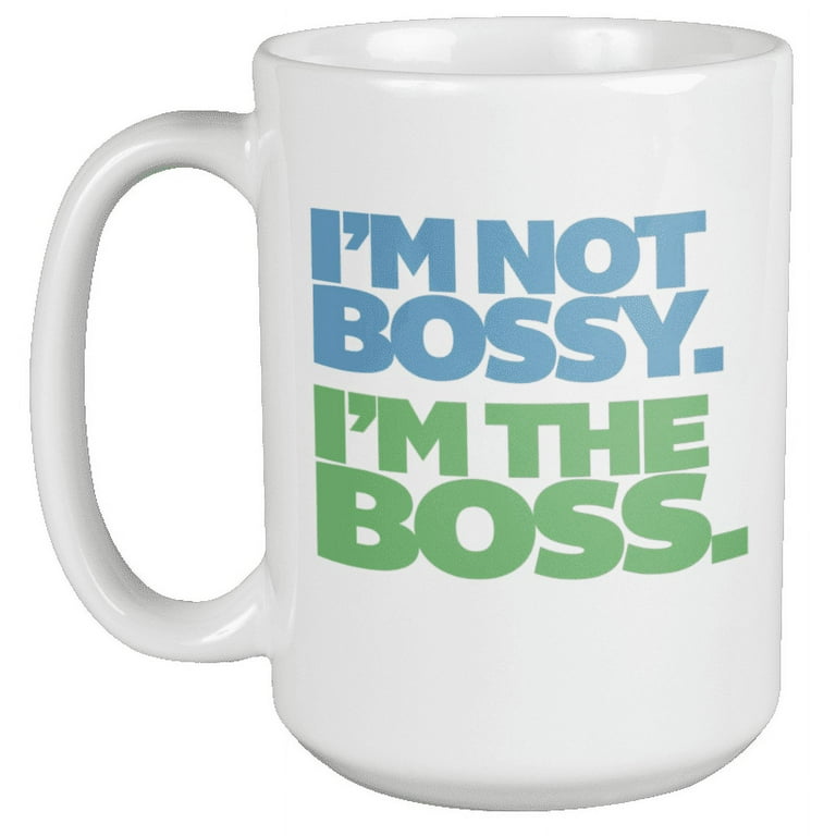 https://i5.walmartimages.com/seo/I-m-Not-Bossy-The-Boss-Funny-Coffee-Tea-Mug-For-Boss-Lady-Manager-Band-Director-Chiefs-Executive-Supervisor-Team-Leader-Women-And-Men-15oz_3ba0f4f9-c70f-4aac-8406-59b5bbb1295b.8e3542e041d7115e95e28f24611443bf.jpeg?odnHeight=768&odnWidth=768&odnBg=FFFFFF