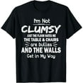 thumbnail image 1 of I'm Not Clumsy Funny Sayings Sarcastic Men Women Boys Girls T-Shirt, 1 of 3