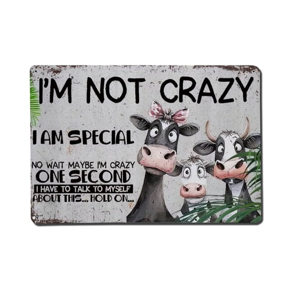 I'm Not Crazy Humorous Tin Sign Vintage Metal Poster Living Room Bar Man Cave Home Wall Art Decor 8x12inch