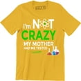 thumbnail image 1 of I'm Not Crazy My Mother Had Me Tested Mens Ringer Science Lab Nerd Quote T-Shirt, 1 of 4