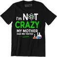 thumbnail image 1 of I'm Not Crazy My Mother Had Me Tested Mens Ringer Science Lab Nerd Quote T-Shirt, 1 of 4