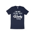 thumbnail image 1 of I'm Not Feeling Very Worky Today T-Shirt, Funny Tee, Vacation Tee, Weekend Tee, Women's Funny Shirt, Humor Shirt, 1 of 10