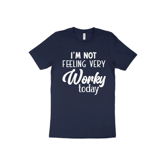 I'm Not Feeling Very Worky Today T-Shirt, Funny Tee, Vacation Tee, Weekend Tee, Women's Funny Shirt, Humor Shirt