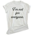 thumbnail image 1 of I'm Not For Everyone Shirt, Unisex Women's Men's Shirt, Sassy Shirt, Sarcastic Shirt, Heather Ash, Medium, 1 of 6