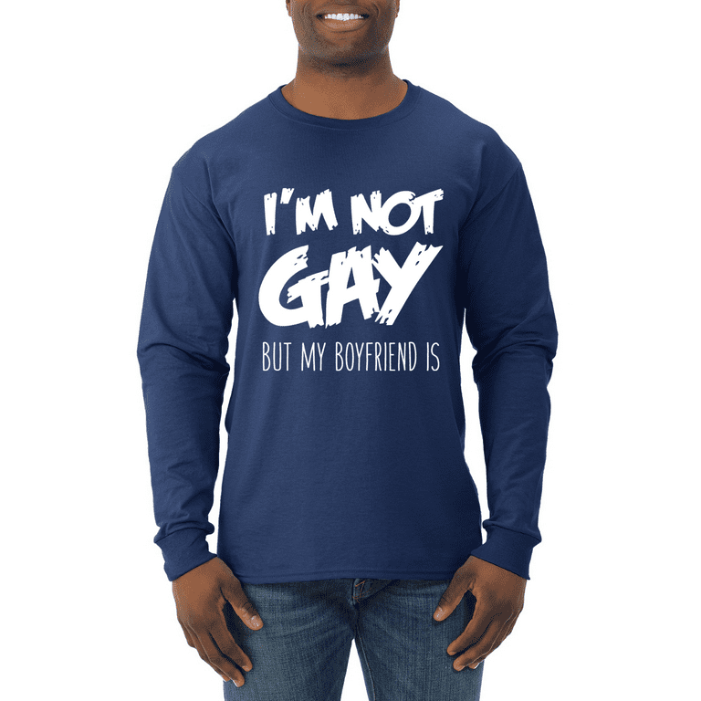 I'm Not Gay But My Boyfriend Is Gay Pride Shirt Men I'm Not Gay But My Boyfriend Is Gay Pride Shirt Men