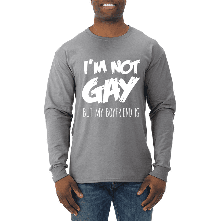 I'm Not Gay But My Boyfriend Is Gay Pride Shirt Men I'm Not Gay But My Boyfriend Is Gay Pride Shirt Men