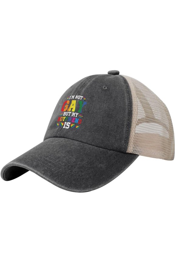 I'm Not Gay But My Boyfriend is LGBT Support Funny Dad Hats for Men Women Trucker Hat Adjustable Baseball Cap,Black