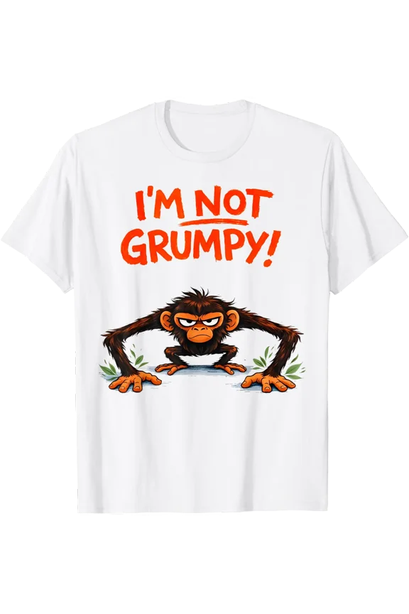 I’m Not Grumpy Funny Angry Monkey Cartoon T-Shirt