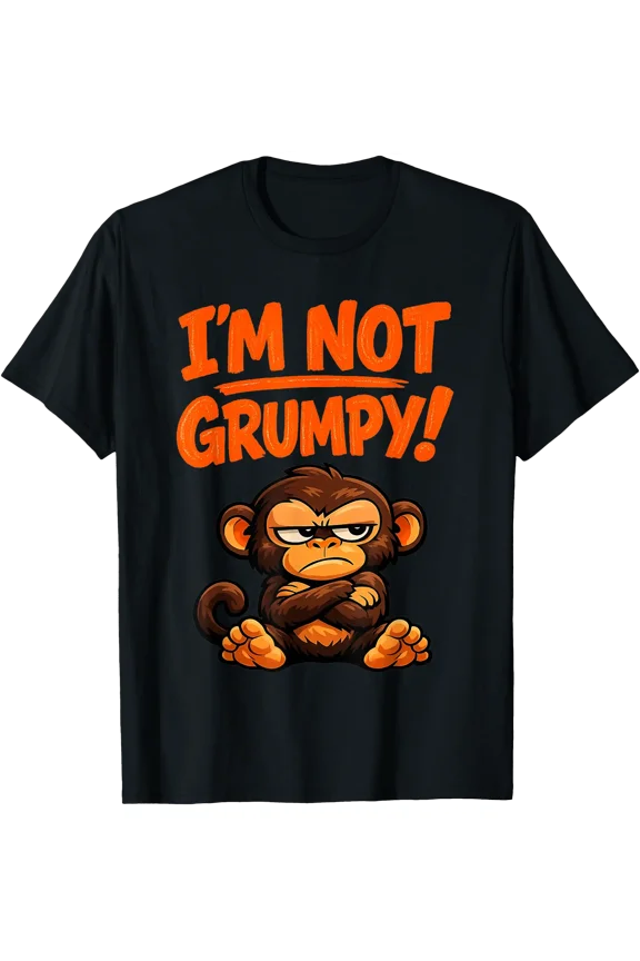 I’m Not Grumpy Funny Angry Monkey Cartoon T-Shirt