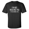 thumbnail image 1 of I'm Not Insulting You Adult Short Sleeve T-shirt, 1 of 1