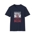 thumbnail image 1 of I'm Not Just Any Football Mom  I'm the Centers Mom T-Shirt, 1 of 4
