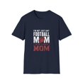 thumbnail image 1 of I'm Not Just Any Football Mom  I'm the Corner's Mom T-Shirt, 1 of 4