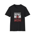 thumbnail image 1 of I'm Not Just Any Football Mom  I'm the Corner's Mom T-Shirt, 1 of 4