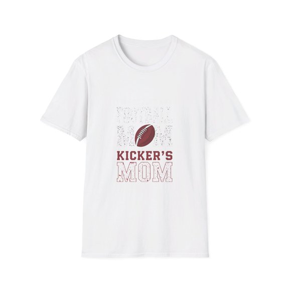I'm Not Just Any Football Mom I'm the Kicker's Mom T-Shirt