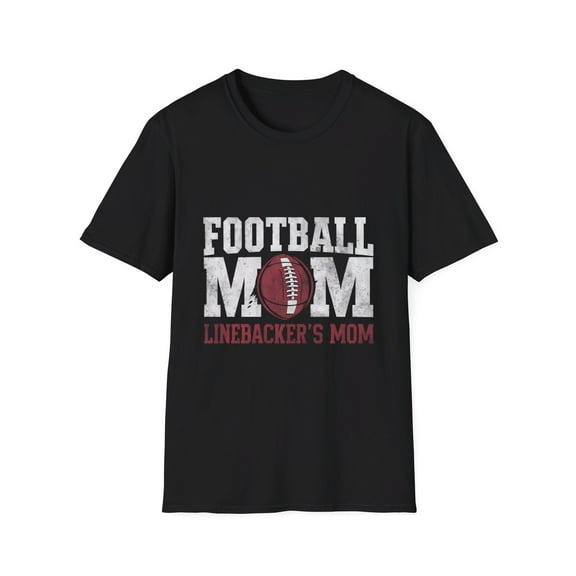 I'm Not Just Any Football Mom I'm the Linebacker's Mom T-Shirt