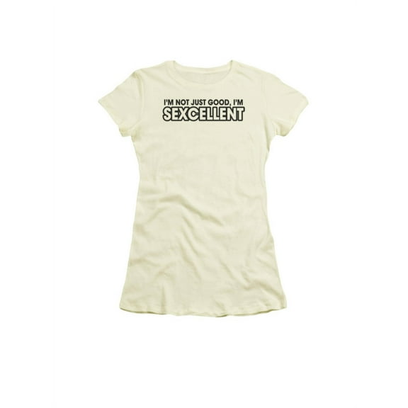 I'm Not Just Good, I'm Sexcellent Humorous Funny Saying Juniors Sheer T-Shirt