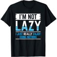 thumbnail image 1 of I'm Not Lazy I Just Enjoy Doing Nothing Design T-Shirt, 1 of 3