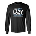thumbnail image 1 of I'm Not Lazy, I Just Enjoy Doing Nothing Sarcastic Novelty Gift Idea Adult Humor Funny Men's Long Sleeve Shirts, 1 of 3