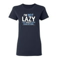 thumbnail image 1 of I'm Not Lazy I Just Enjoy Doing Nothing Sarcastic Novelty Gift Idea Adult Humor Funny Women's Casual Tees, 1 of 3
