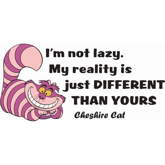 I'm Not Lazy. My Reality Is Different Than Yours Cat Quote Picture Art Mural Custom Wall Decal Vinyl Sticker 12 Inches X 20 Inches