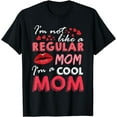 thumbnail image 1 of I'm Not Like A Regular Mom I'm A Cool-Mom Funny Mothers Day T-Shirt, 1 of 4