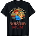 thumbnail image 1 of I'm Not Like A Regular Mom I'm A Wrestling Mom T-Shirt, 1 of 2