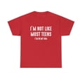 thumbnail image 1 of I'm Not Like Most Teens I'm In My 50s Shirt, Birthday Gift Tee - ID: 1806, 1 of 7