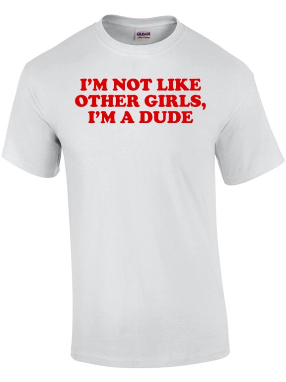 I'm Not Like Other A Dude Graphic Design For Everyday Style T-Shirt, Size S-5XL